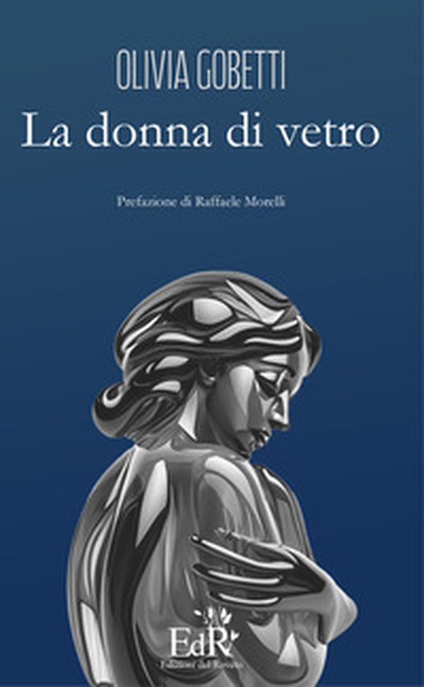 La donna di vetro - Librerie.coop La donna di vetro - Librerie.coop