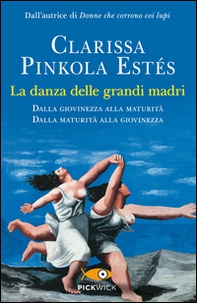 La danza delle grandi madri - Librerie.coop