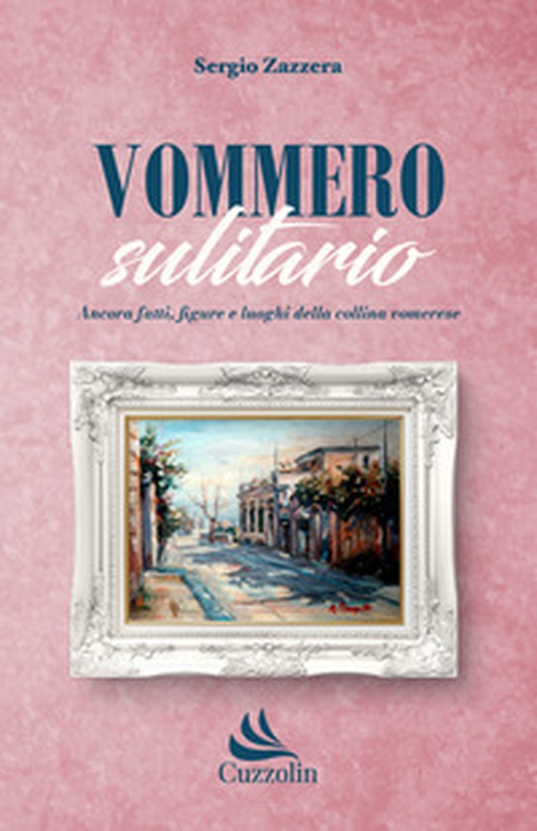 Vommero sulitario. Ancora fatti, figure e luoghi della collina vomerese - Librerie.coop Vommero sulitario. Ancora fatti, figure e luoghi della collina vomerese - Librerie.coop