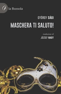 Maschera ti saluto! - Librerie.coop