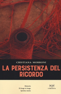 La persistenza del ricordo - Librerie.coop