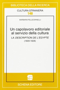 Un capolavoro editoriale al servizio della cultura. La description de l'Égypte (1809-1828) - Librerie.coop