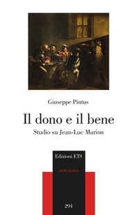 Il dono e il bene. Studi su Jean-Luc Marion - Librerie.coop Il dono e il bene. Studi su Jean-Luc Marion - Librerie.coop