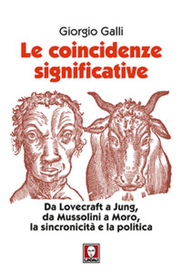 Le coincidenze significative. Da Lovecraft a Jung, da Mussolini a Moro, la sincronicità e la politica - Librerie.coop Le coincidenze significative. Da Lovecraft a Jung, da Mussolini a Moro, la sincronicità e la politica - Librerie.coop