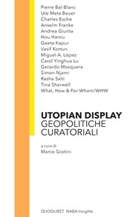 Utopian display. Geopolitiche curatoriali - Librerie.coop
