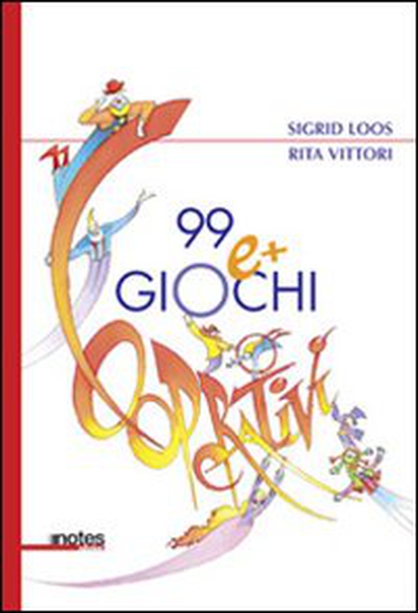 99 e più giochi cooperativi - Librerie.coop 99 e più giochi cooperativi - Librerie.coop