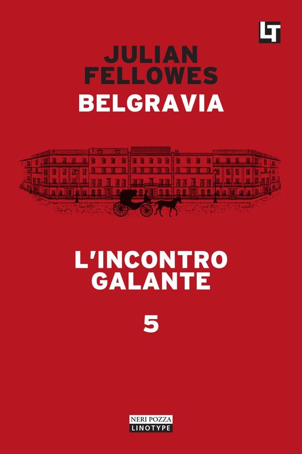 Belgravia capitolo 5 - L’incontro galante - Librerie.coop Belgravia capitolo 5 - L’incontro galante - Librerie.coop