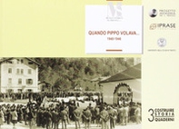 Quando Pippo volava (1940-1946). La guerra e le speranze raccontate dai nonni - Librerie.coop