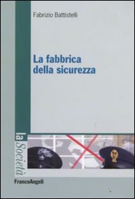 La fabbrica della sicurezza - Librerie.coop