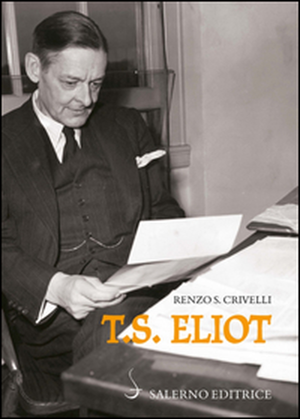 T. S. Eliot - Librerie.coop T. S. Eliot - Librerie.coop