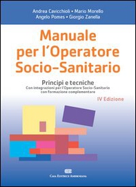 Manuale per l'operatore socio-sanitario. Principi e tecniche - Librerie.coop