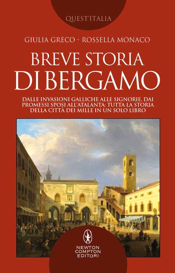 Breve storia di Bergamo - Librerie.coop Breve storia di Bergamo - Librerie.coop