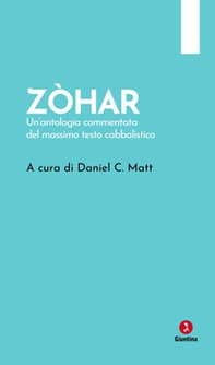 Zòhar. Un'antologia commentata del massimo testo cabbalistico - Librerie.coop