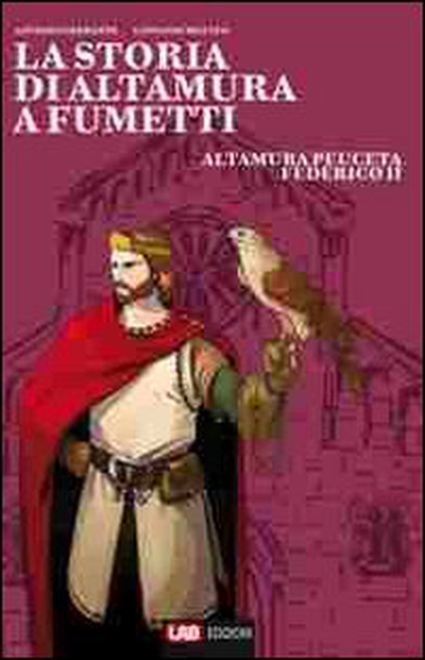 La storia di Altamura a fumetti - Vol. 2 - Librerie.coop La storia di Altamura a fumetti - Vol. 2 - Librerie.coop