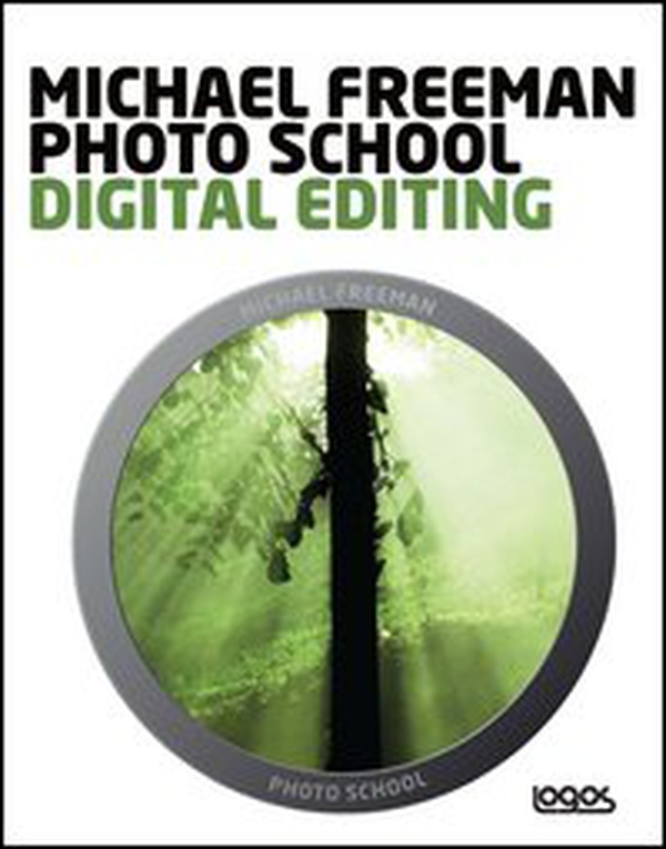 Photo school. Digital editing. Ediz. italiana - Librerie.coop Photo school. Digital editing. Ediz. italiana - Librerie.coop