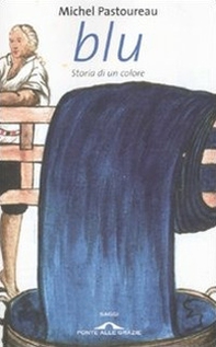 Blu. Storia di un colore - Librerie.coop