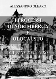 I processi di Norimberga e Olocausto. La fine del vero - Librerie.coop