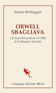 Orwell sbagliava - Librerie.coop