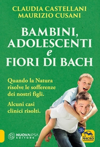 Bambini, adolescenti e fiori di Bach - Librerie.coop
