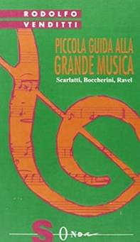 Piccola guida alla grande musica - Librerie.coop