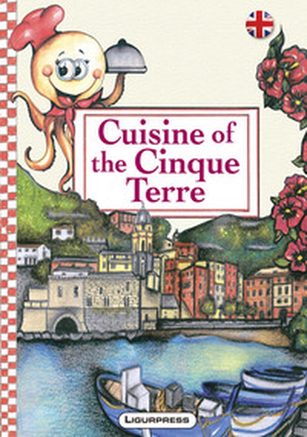 Cuisine of the Cinque Terre - Librerie.coop