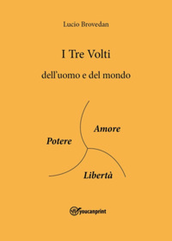 I tre volti dell'uomo e del mondo - Librerie.coop I tre volti dell'uomo e del mondo - Librerie.coop