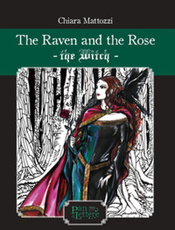 The raven and the rose. The Witch - Librerie.coop The raven and the rose. The Witch - Librerie.coop