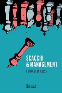 Scacchi e management - Librerie.coop Scacchi e management - Librerie.coop