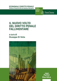Il nuovo volto del diritto penale fallimentare - Librerie.coop