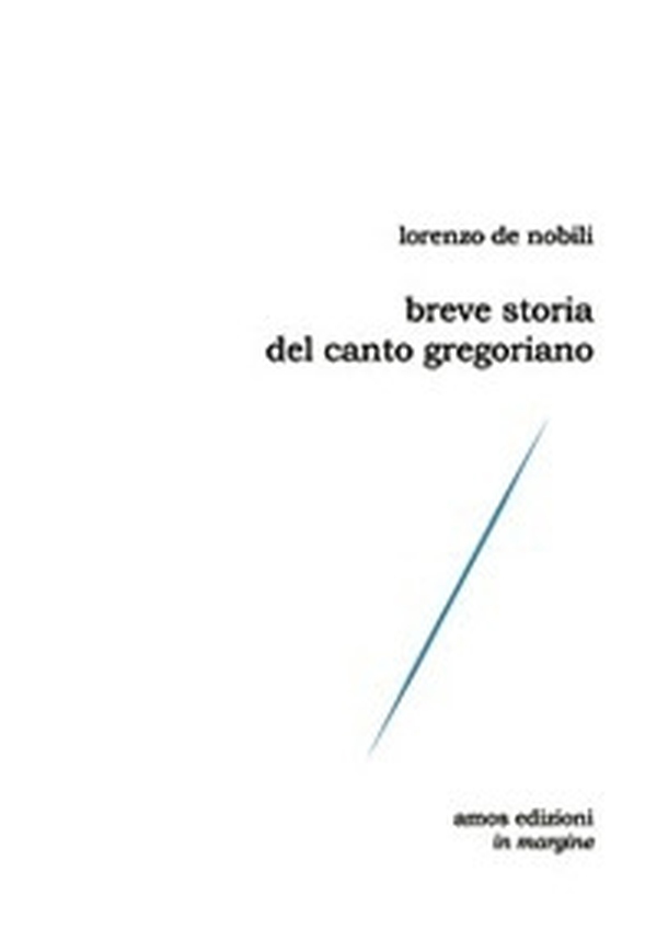 Breve storia del canto gregoriano - Librerie.coop Breve storia del canto gregoriano - Librerie.coop