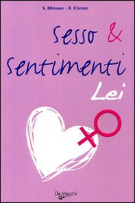 Sesso & sentimenti. Lei - Librerie.coop