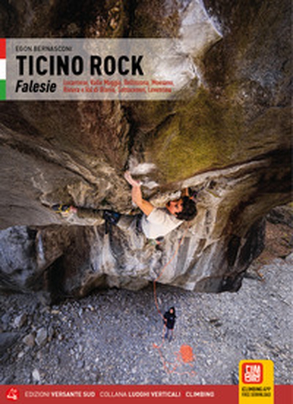 Ticino Rock Falesie. Locarnese, Valle Maggia, Bellinzona, Moesano, Riviera e Val di Blenio, Sottoceneri, Leventina - Librerie.coop Ticino Rock Falesie. Locarnese, Valle Maggia, Bellinzona, Moesano, Riviera e Val di Blenio, Sottoceneri, Leventina - Librerie.coop