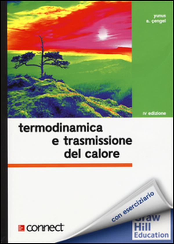 Termodinamica e trasmissione del calore - Librerie.coop Termodinamica e trasmissione del calore - Librerie.coop