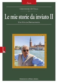 Le mie storie da inviato - Vol. 2 - Librerie.coop