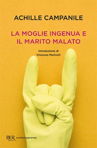 La moglie ingenua e il marito malato - Librerie.coop