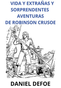 Vida y extrañas y sorprendentes aventuras de Robinson Crusoe - Librerie.coop