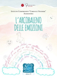 Favole di cioccolata. L'arcobaleno delle emozioni I. C. «Carducci Vochieri» Alessandria - Librerie.coop Favole di cioccolata. L'arcobaleno delle emozioni I. C. «Carducci Vochieri» Alessandria - Librerie.coop