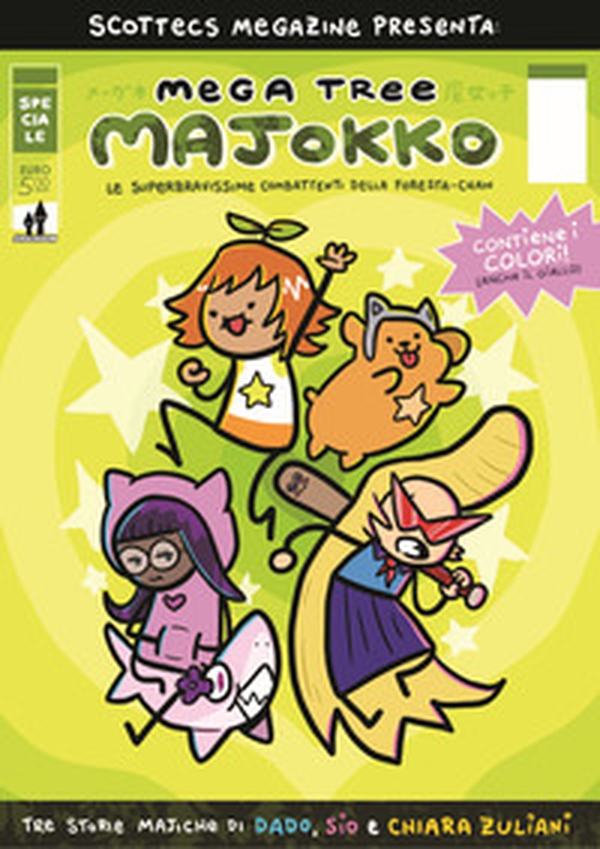 Scottecs Megazine presenta: Mega tree majokko. Le superbravissime combattenti della Foresta-chan - Librerie.coop Scottecs Megazine presenta: Mega tree majokko. Le superbravissime combattenti della Foresta-chan - Librerie.coop