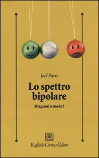Lo spettro bipolare. Diagnosi o moda? - Librerie.coop Lo spettro bipolare. Diagnosi o moda? - Librerie.coop
