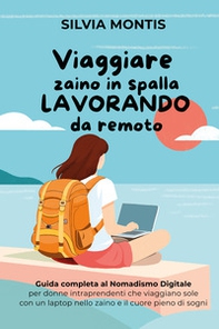 Viaggiare zaino in spalla lavorando da remoto - Librerie.coop