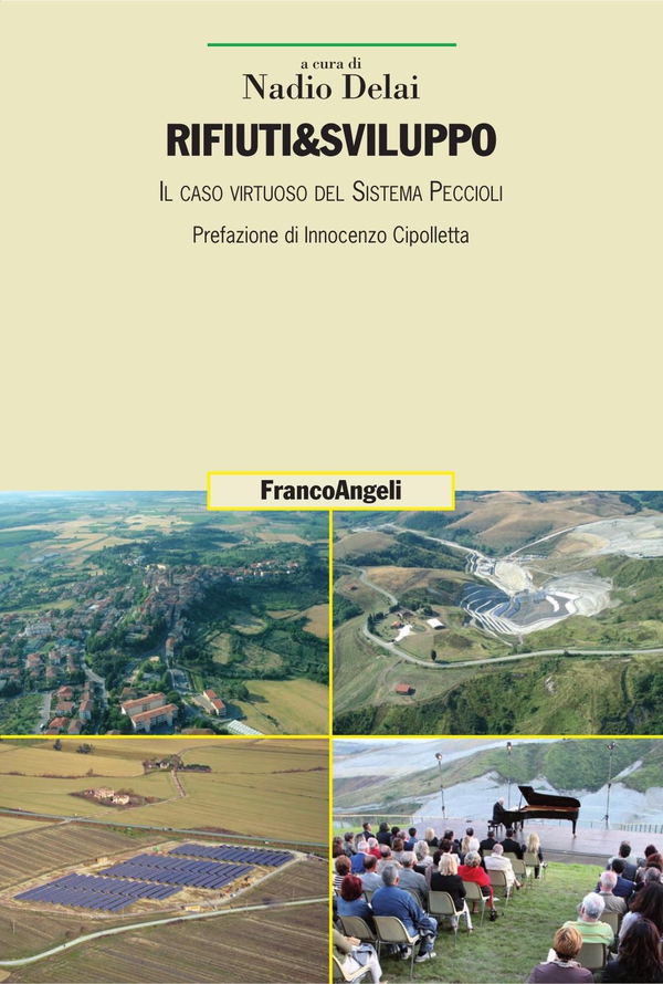 Rifiuti & Sviluppo. Il caso virtuoso del sistema Peccioli - Librerie.coop Rifiuti & Sviluppo. Il caso virtuoso del sistema Peccioli - Librerie.coop