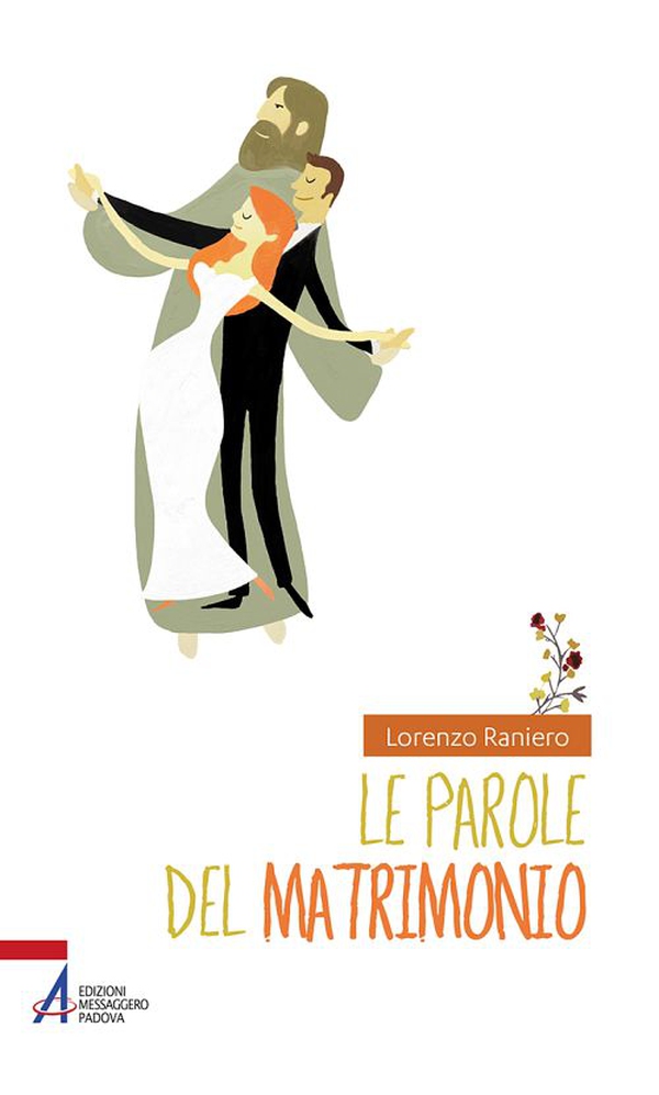 Le parole del matrimonio - Librerie.coop Le parole del matrimonio - Librerie.coop