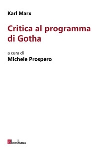 Critica al programma di Gotha - Librerie.coop Critica al programma di Gotha - Librerie.coop