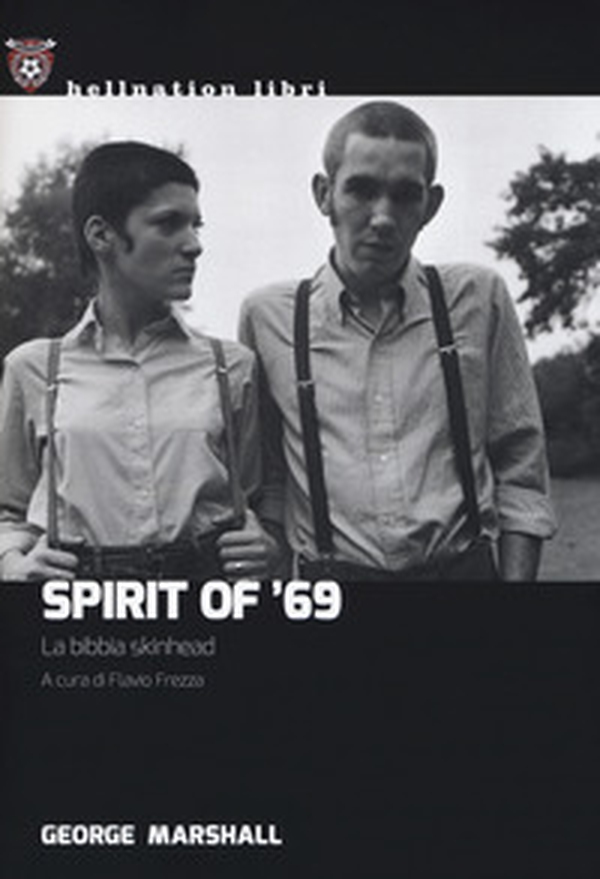 Spirit of '69. La bibbia skinhead - Librerie.coop Spirit of '69. La bibbia skinhead - Librerie.coop