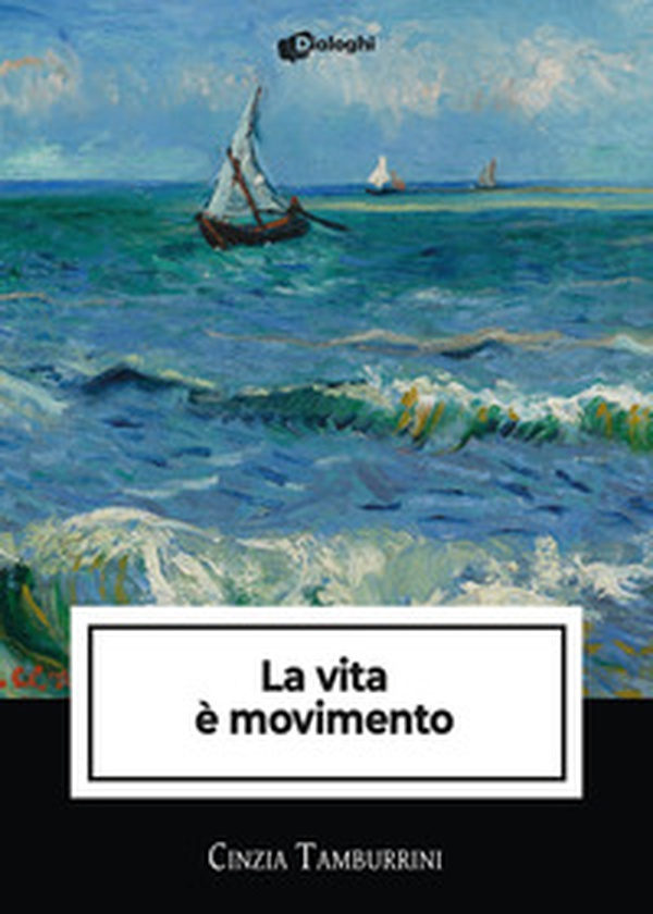 La vita è movimento - Librerie.coop La vita è movimento - Librerie.coop