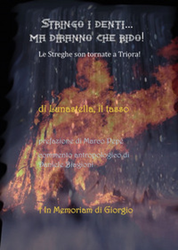 Stringo i denti... ma diranno che rido! Le streghe son tornate a Triora! - Librerie.coop