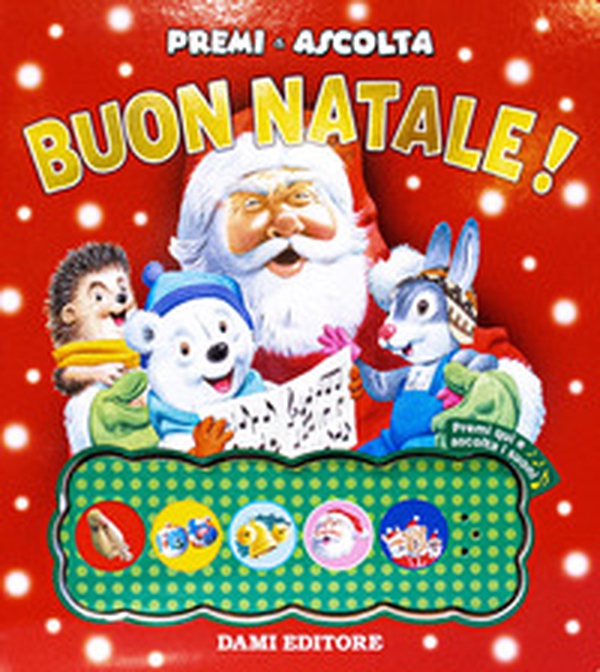 Buon Natale! Premi e ascolta - Librerie.coop Buon Natale! Premi e ascolta - Librerie.coop