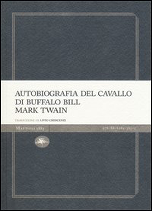 Autobiografia del cavallo di Buffalo Bill - Librerie.coop Autobiografia del cavallo di Buffalo Bill - Librerie.coop