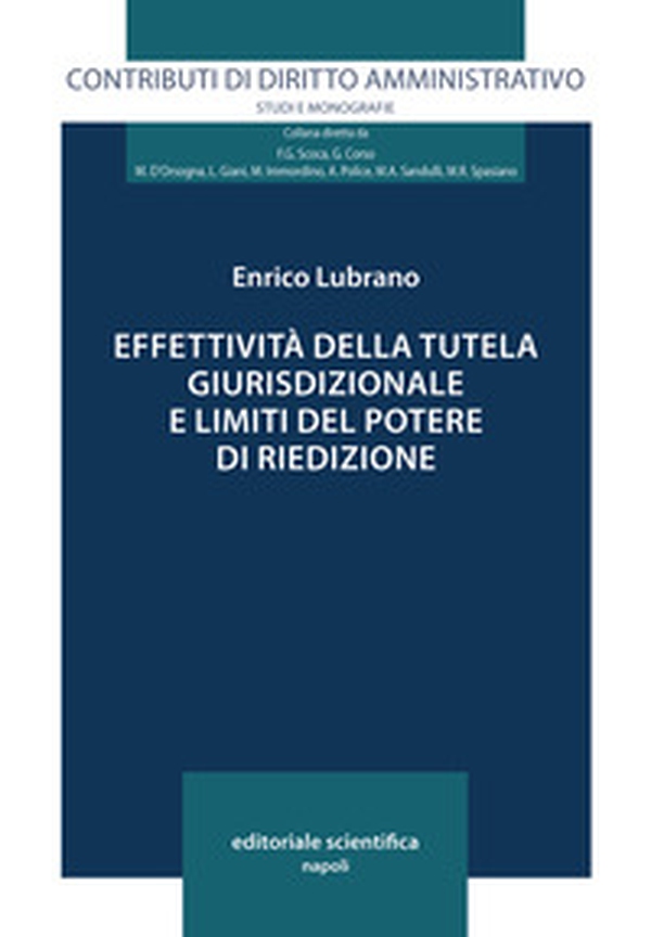 Effettività della tutela giurisdizionale e limiti del potere di riedizione - Librerie.coop Effettività della tutela giurisdizionale e limiti del potere di riedizione - Librerie.coop