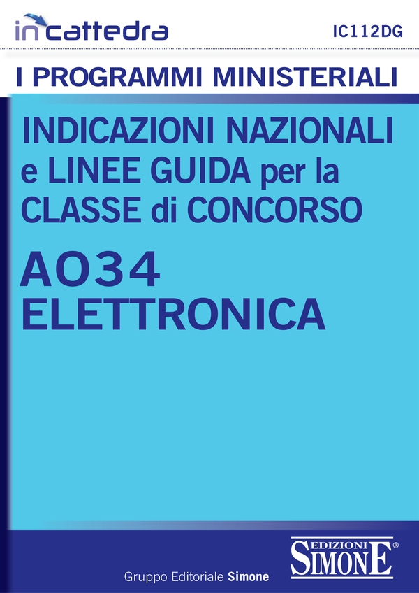 Indicazioni nazionali e linee guida per la classe di concorso - A034 Elettronica - Librerie.coop Indicazioni nazionali e linee guida per la classe di concorso - A034 Elettronica - Librerie.coop